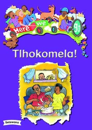 Here We Go! Tlhokomela! Big Books