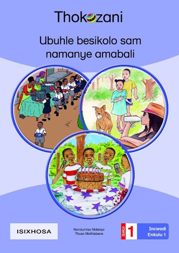 Big Book 1-Ubuhle Besikolo Sam Namanye Amabali