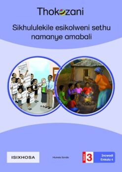 Big Book 4-Sikhululekile Esikolweni Sethu Namanye Amabali