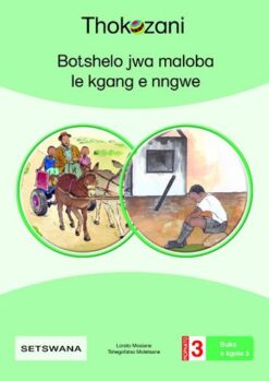 Botshelo Jwa Maloba Le Kgang E Nngwe