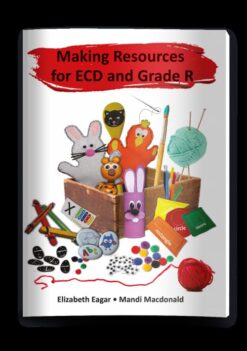 Making Resources For Ecd And Grade R
