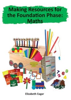 Making Resources For The Foundation Phase: Maths