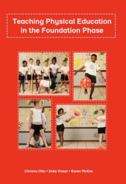Teaching Physical Education In The Foundation Phase