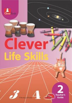 Clever Life Skills Grade 2 Teacher'S Guide