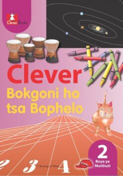 Clever Bokgoni Ho Tsa Bophelo Kereiti 2 Buka Ya Moithuti