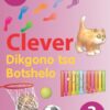Clever Dikgono Tsa Botshelo Kereiti 3 Buka Ya Moithuti
