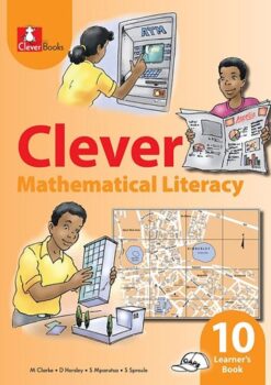 Clever Mathematical Literacy Grade 10 Learner'S Book
