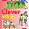 Clever Isizulu Ibanga 4 Incwadi Kathisha