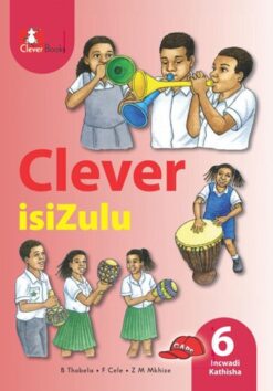 Clever Isizulu Ibanga 6 Incwadi Kathisha