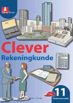 Clever Rekeningkunde Graad 11 Onderwysersgids