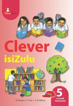 Clever Isizulu Ibanga 5 Incwadi Yokufunda