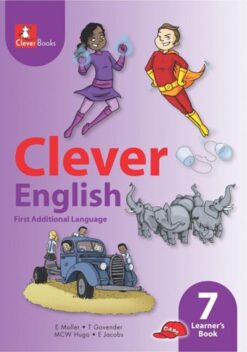 Clever English First Additional Language Grade 7 Learner'S Book