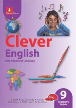 Clever English First Additional Language Grade 9 Teacher'S Guide