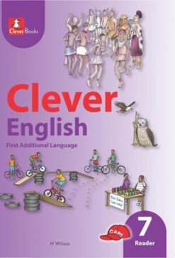 Clever English First Additional Language Grade 7 Core Reader