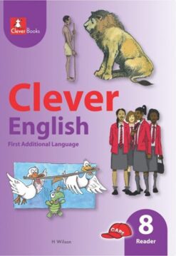 Clever English First Additional Language Grade 8 Core Reader