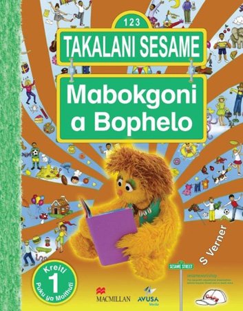 Takalani Sesame Mobokgoni A Bophelo Kreiti 1 Puku Ya Mothuti