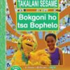 Takalani Sesame Bokgoni Ho Tsa Bophelo Kreiti 3 Buka Ya Moithuti