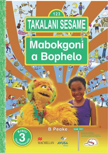 Takalani Sesame Mobokgoni A Bophelo Kreiti 3 Tlhahlamorutii