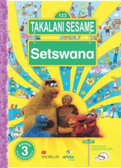 Takalani Sesame Setswana Kereiti 3 Kaedi Ya Morutabana