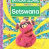 Takalani Sesame Setswana Kereiti 2 Buka Ya Tiro