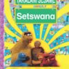 Takalani Sesame Setswana Kereiti 3 Buka Ya Tiro