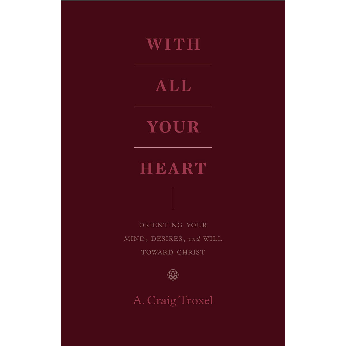 With All Your Heart (Paperback)