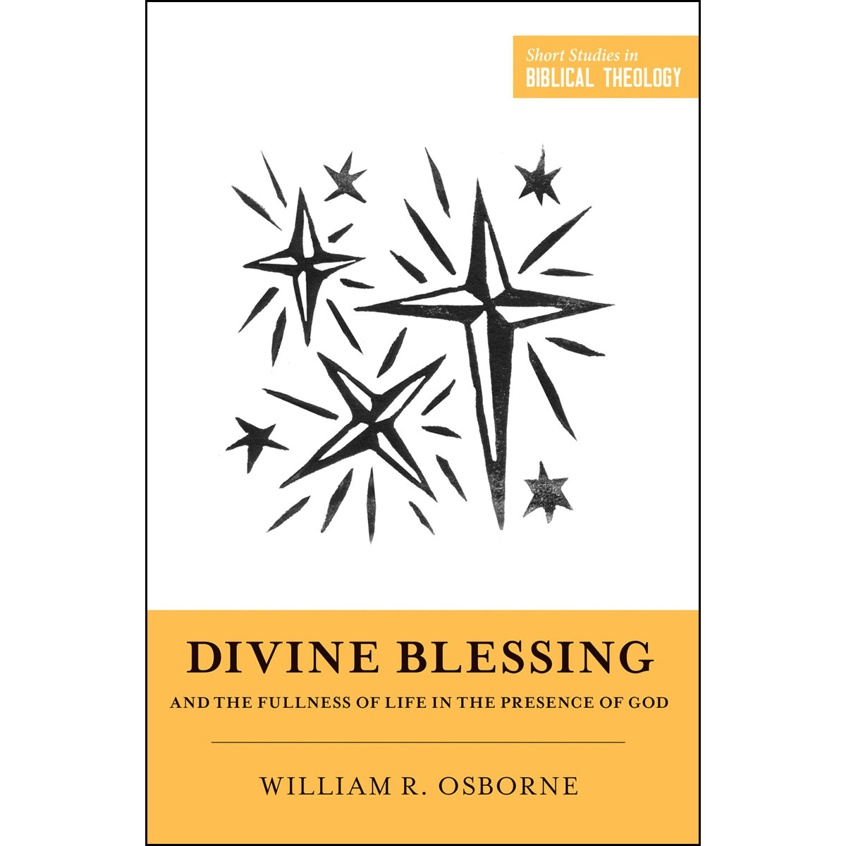 Divine Blessing And The Fullness Of Life In The Presence Of God (Paperback)