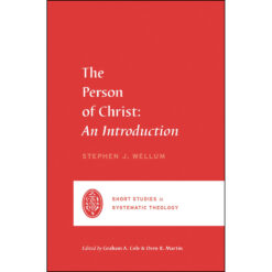 The Person Of Christ: An Introduction (Short Studies In Systematic Theology)(Paperback)