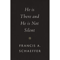 He Is There And He Is Not Silent (Hardcover)