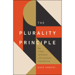 The Plurality Principle (The Gospel Coalition)(Paperback)