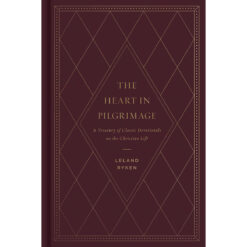 The Heart In Pilgrimage: A Treasury Of Classic Devotionals / Christian Life (Hardcover)