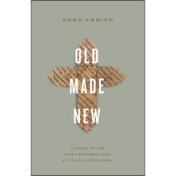 Old Made New: A Guide To The New Testament Use Of The Old Testament (Paperback)