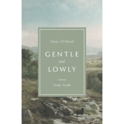 Gentle And Lowly Study Guide (Paperback)