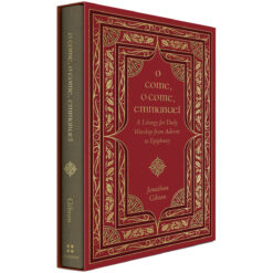 O Come O Come Emmanuel: Liturgy For Daily Worship From Advent To Epiphany (Hardcover)