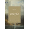 Deeper: Real Change For Real Sinners Book & Study Guide Union (Hardcover)