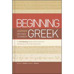 Beginning With New Testament Greek (Hardcover)