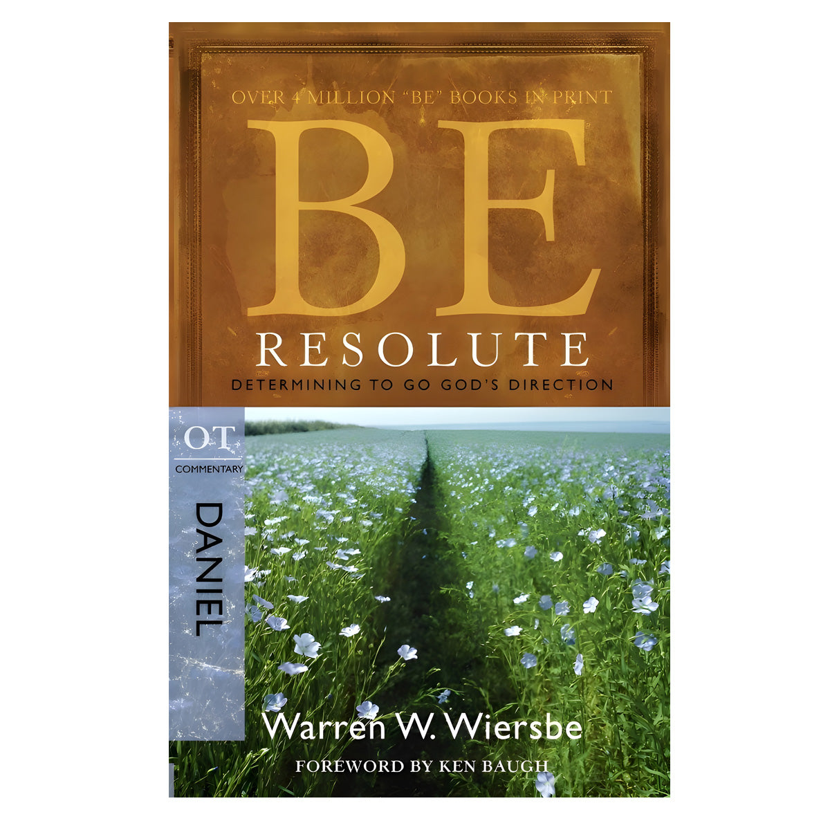 Be Resolute - Daniel: Determining to Go God's Direction (Paperback)