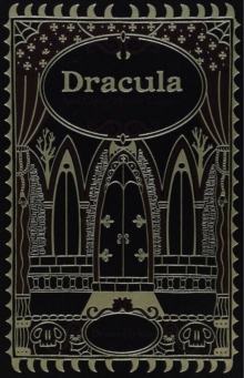 Dracula and Other Horror Classics - 9781435142817
