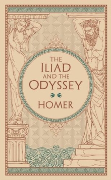 The Iliad & The Odyssey (Barnes & Noble Collectible Editions) - 9781435167940