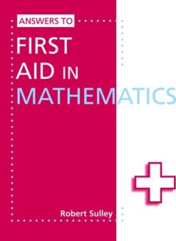 First Aid In Mathematics Colour Edition