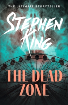 The Dead Zone : An iconic chiller from the No. 1 bestseller - 9781444708097