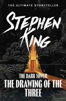 The Dark Tower II: The Drawing Of The Three : (Volume 2) - 9781444723458