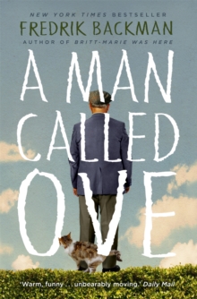 A Man Called Ove : The global bestselling phenomenon