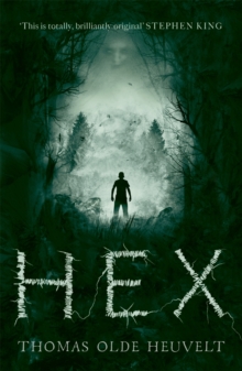 HEX : Terrifying and unputdownable horror! - 9781444793239