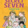 Secret Seven: The Secret Seven : Book 1 - 9781444913439