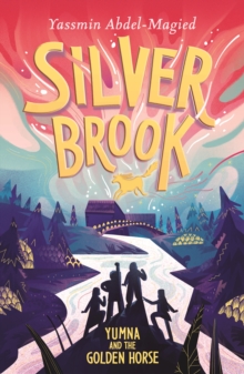 Silverbrook: Yumna and the Golden Horse