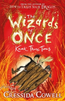 The Wizards of Once: Knock Three Times : Book 3 - 9781444941456