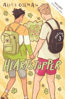 Heartstopper Volume 3 : Boy meets boy in the phenomenal graphic novel series, also on Netflix!
