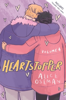 Heartstopper Volume 4 : Boy meets boy in the phenomenal graphic novel series, also on Netflix!