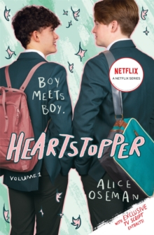 Heartstopper Volume 1 : Boy meets boy in the phenomenal graphic novel series, also on Netflix! - 9781444968927